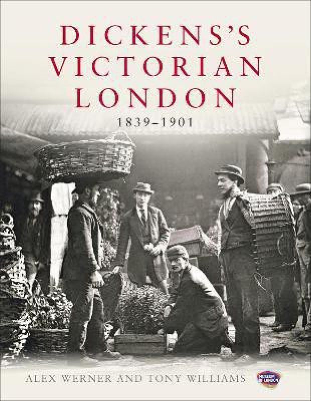 Dickens's Victorian London  (English, Hardcover, Werner Alex)