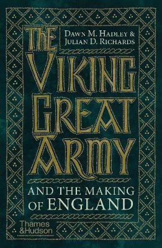 The Viking Great Army and the Making of England  (English, Paperback, Hadley Dawn)