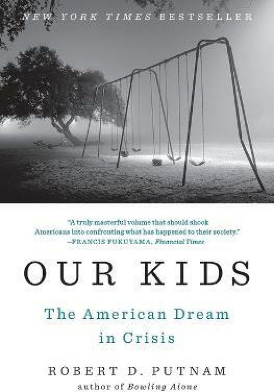 Our Kids  (English, Paperback, Putnam Robert D.)