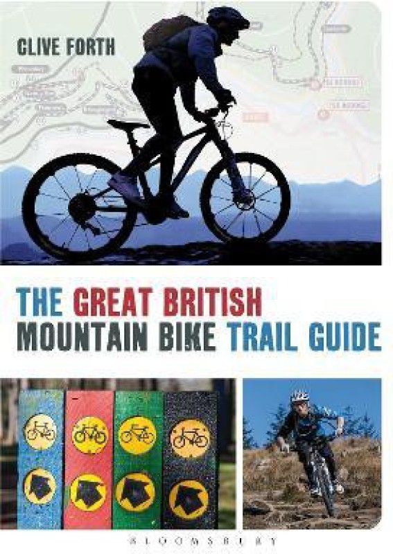 The Great British Mountain Bike Trail Guide  (English, Paperback, Forth Clive)