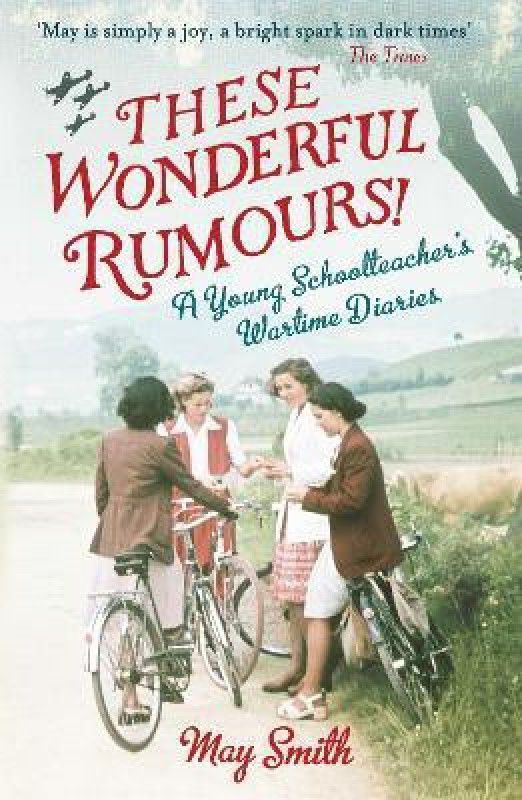 These Wonderful Rumours!  (English, Paperback, Smith May)