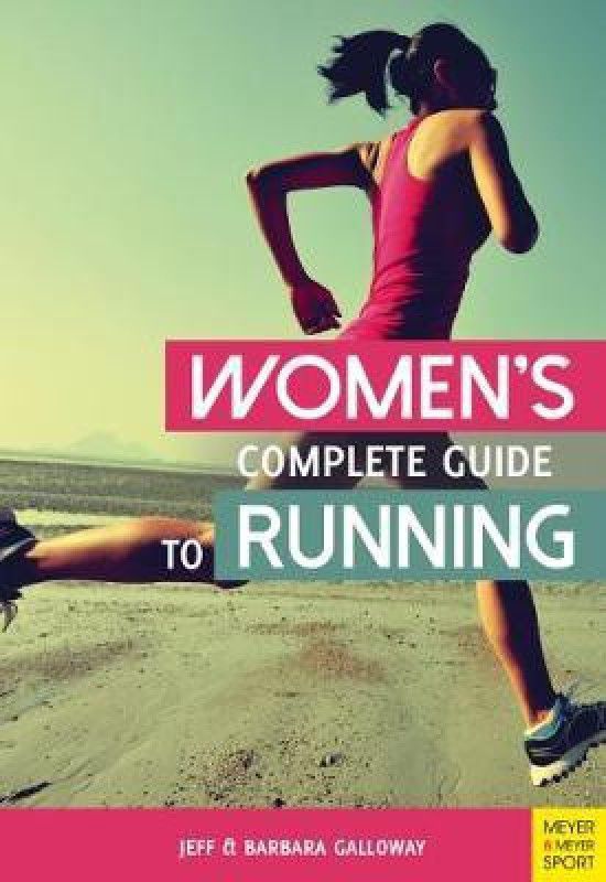 Women's Complete Guide to Running  (English, Paperback, Galloway Jeff)