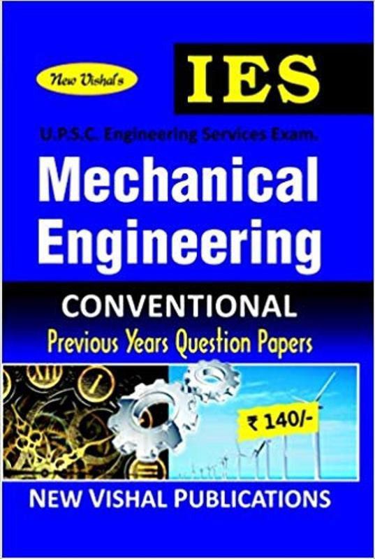 IES Mechanical Engineering (Conventional) Previous Years Unsolved Question Papers  (English, Paperback, New Vishal)