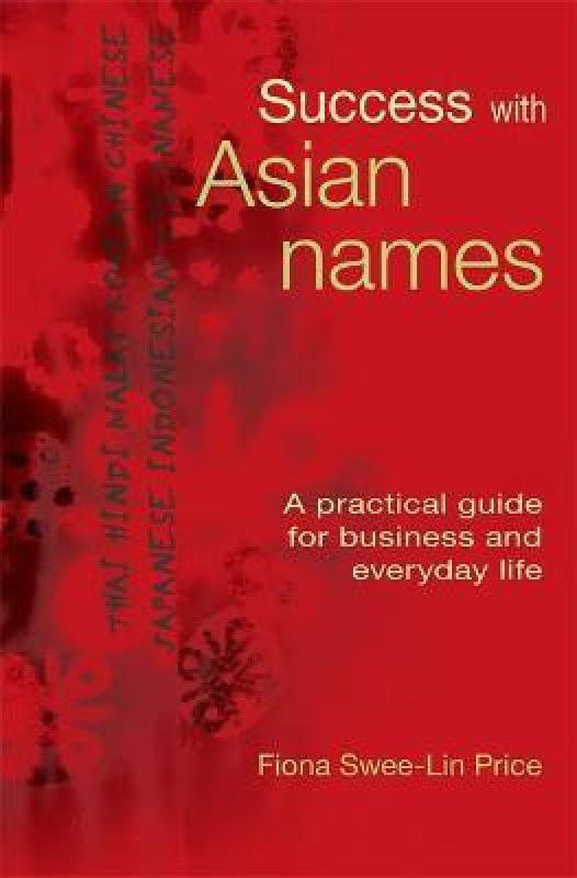 Success with Asian Names  (English, Paperback, Price Fiona Swee-Lin)