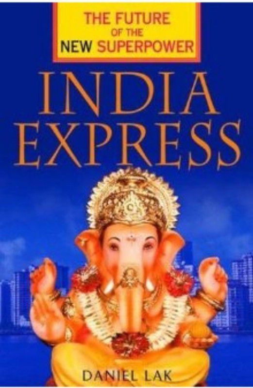 India Express  (English, Hardcover, Lak Daniel)