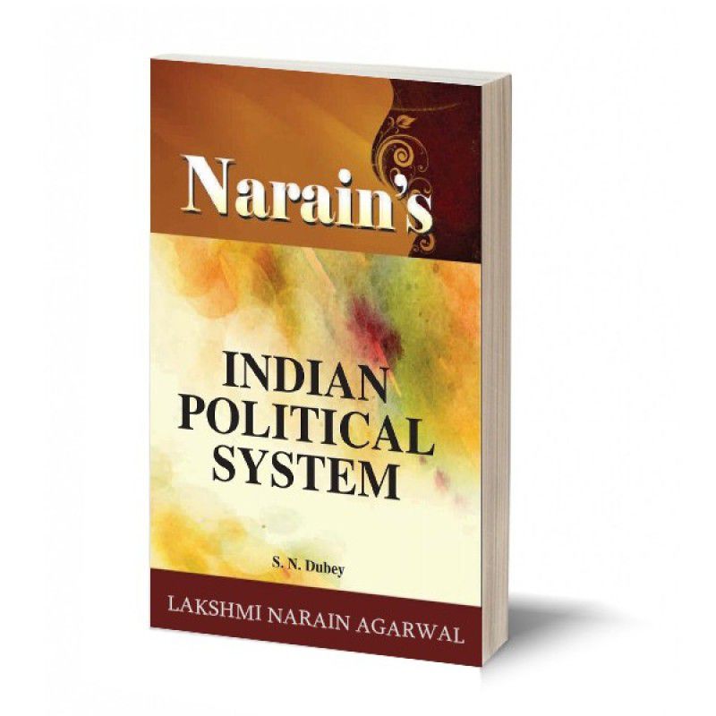 Narain's INDIAN POLITICAL SYSTEM  (Paperback, S.N Dubey)