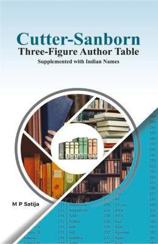 Cutter-Sanborn Three Figure Author Table  (English, Hardcover, Satija M P PhD)