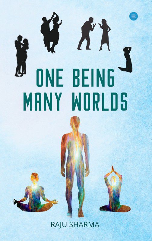 One Being Many World  (English, Paperback, Raju Sharma)
