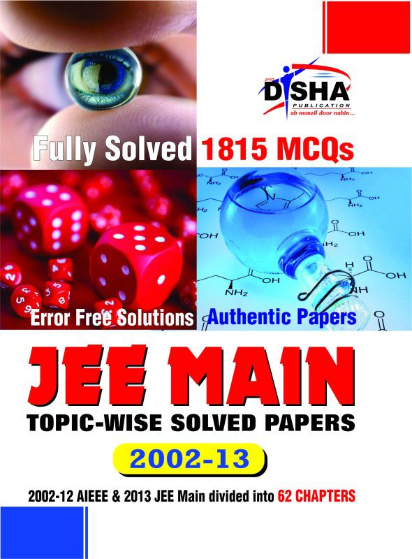 JEE MAIN Topic-wise Solved Papers (2002-13)  (English, Paperback, Disha Experts)