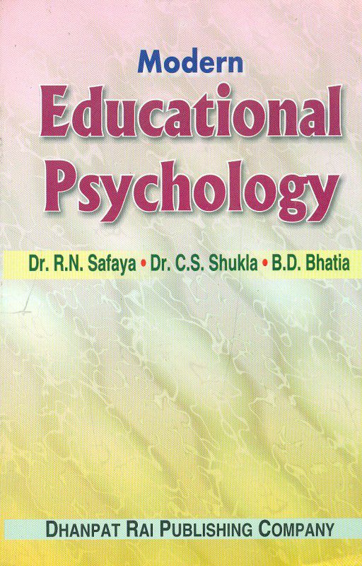 Modern Educational Psychology 9th Edition  (English, Paperback, C. S. Shukla, B. D. Bhatia, R. N. Safaya)