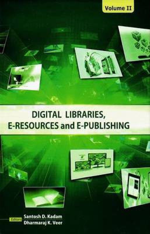 Digital Libraries, E-Resources & E-Publishing  (English, Hardcover, unknown)