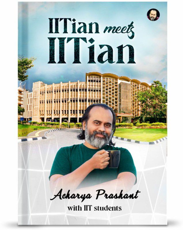 IITian meets IITian By Acharya Prashant  (Paperback, Acharya Prashant)