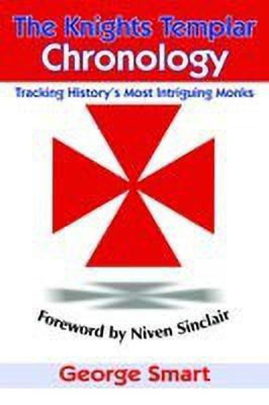 The Knights Templar Chronology  (English, Paperback, Smart George)