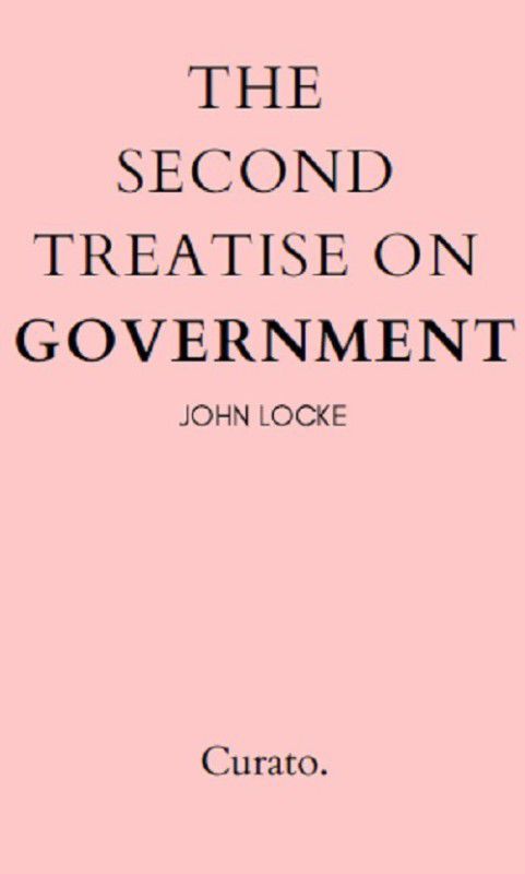 The Second Treatise on Government  (English, Paperback, John Locke)