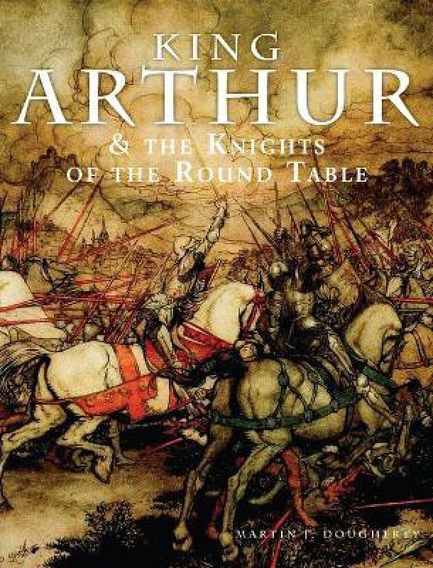 King Arthur & the Knights of the Round Table  (English, Paperback, Dougherty Martin J)