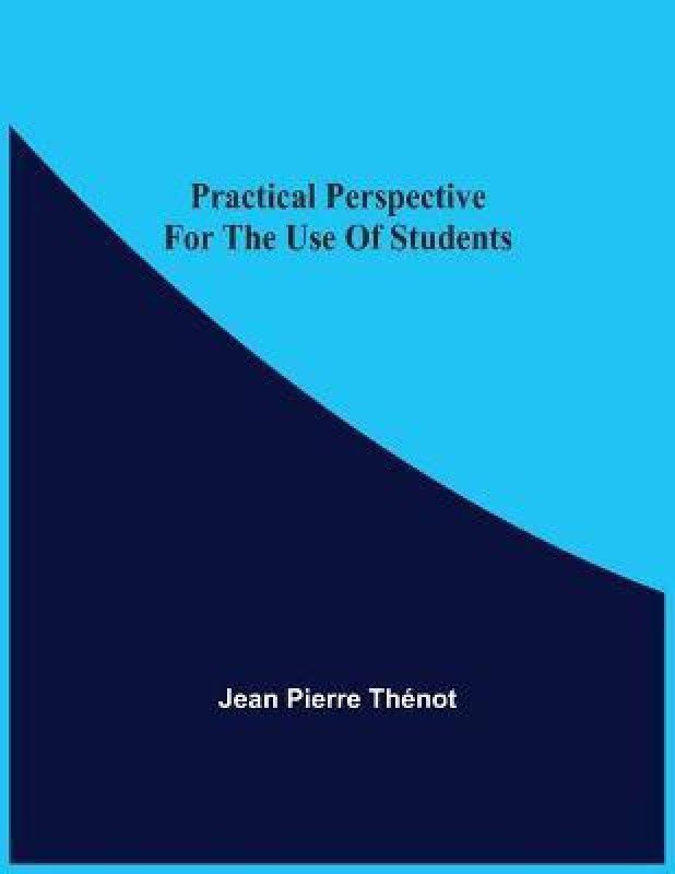 Practical Perspective For The Use Of Students  (English, Paperback, Thenot Jean Pierre)
