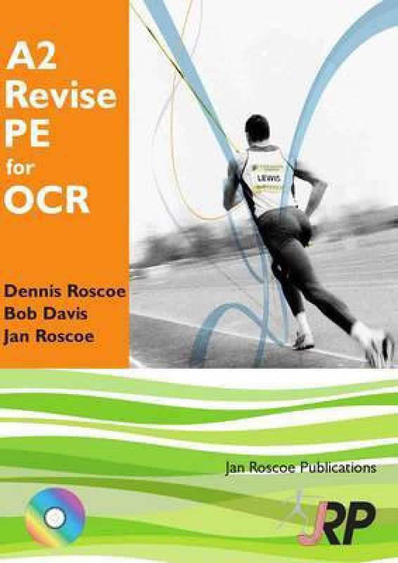 A2 Revise PE for OCR + Free CD-ROM: A2 Unit 3 G453  (English, Paperback, Roscoe Dennis Dr.)