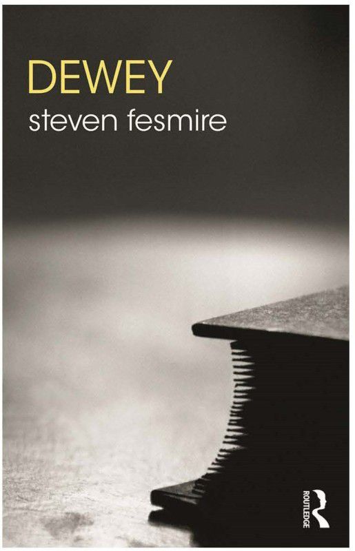 Dewey  (Paperback, Steven Fesmire)