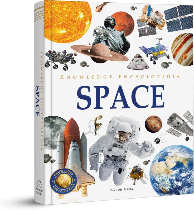 Knowledge Encyclopedia - Space  (Hardcover, Wonder House Books)