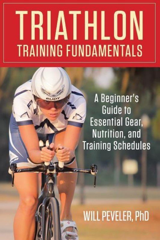 Triathlon Training Fundamentals  (English, Paperback, Peveler Will)
