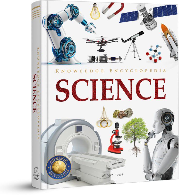 Knowledge Encyclopedia - Science  (Hardcover, Wonder House Books)