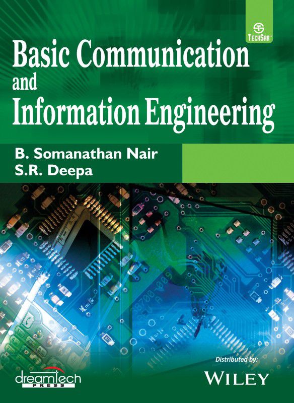 Basic Communication and Information Engineering First Edition  (English, Paperback, S. R. Deepa, B. Somanathan Nair)