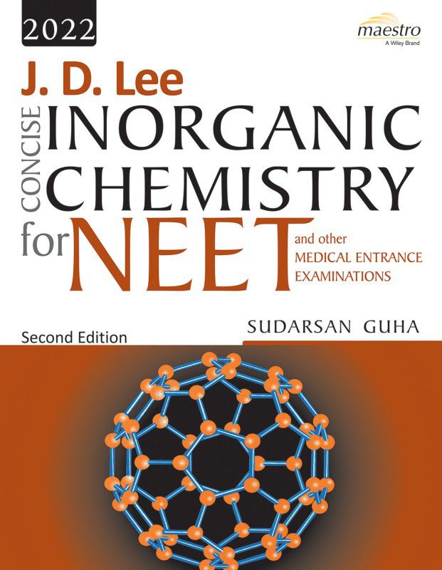 J. D. Lee Concise Inorganic Chemistry for NEET and Other Medical Entrance Examinations  (Paperback, Sudarsan Guha)