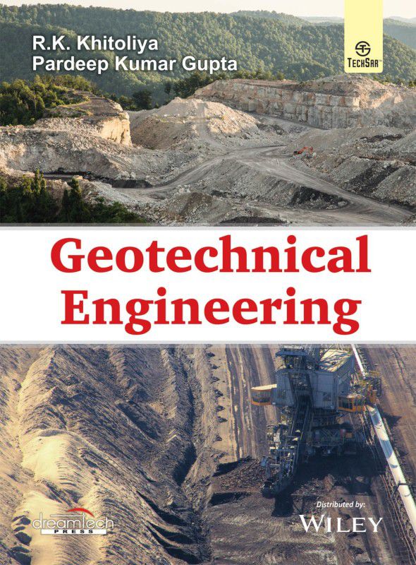 Geotechnical Engineering 1 Edition  (English, Paperback, R.K. Khitoliya, Pardeep Kumar Gupta)