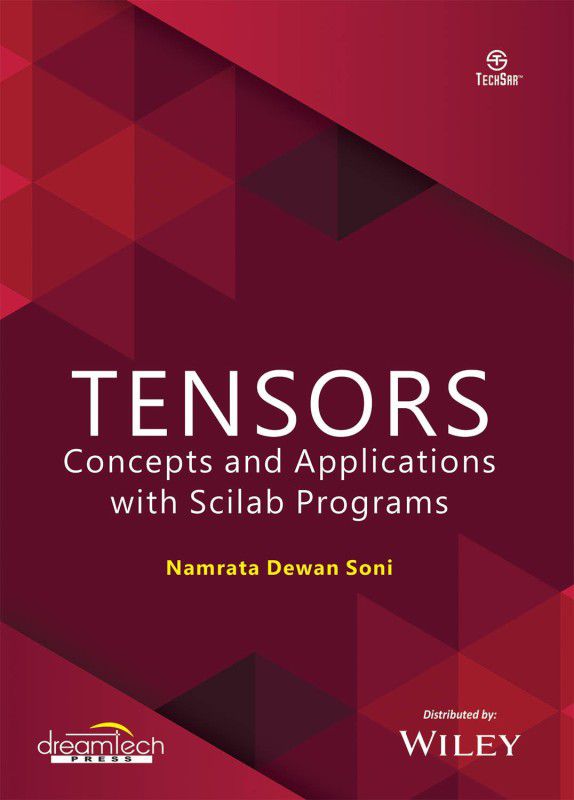 Tensors - Concepts and Applications with Scilab Programs 1 Edition  (English, Paperback, Namrata Dewan Soni)