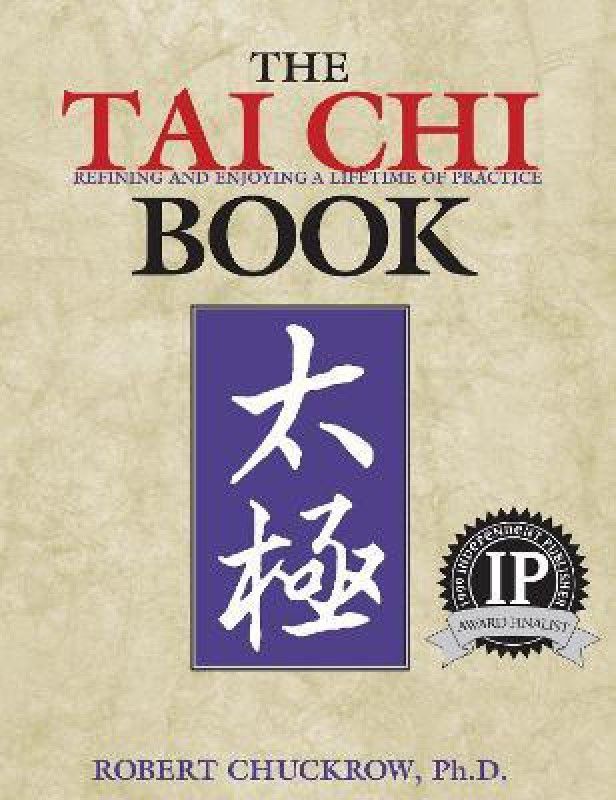The Tai Chi Book  (English, Paperback, Chuckrow Robert)