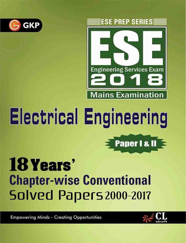 ESE 2018 Electrical Engineering Paper I & II (18 Years Chapter-Wise Conventional Solved Papers 2000-2017) - 18 Years Chapter - wise Conventional Solved Papers (2000 - 2017) 1 Edition  (English, Paperback, unknown)