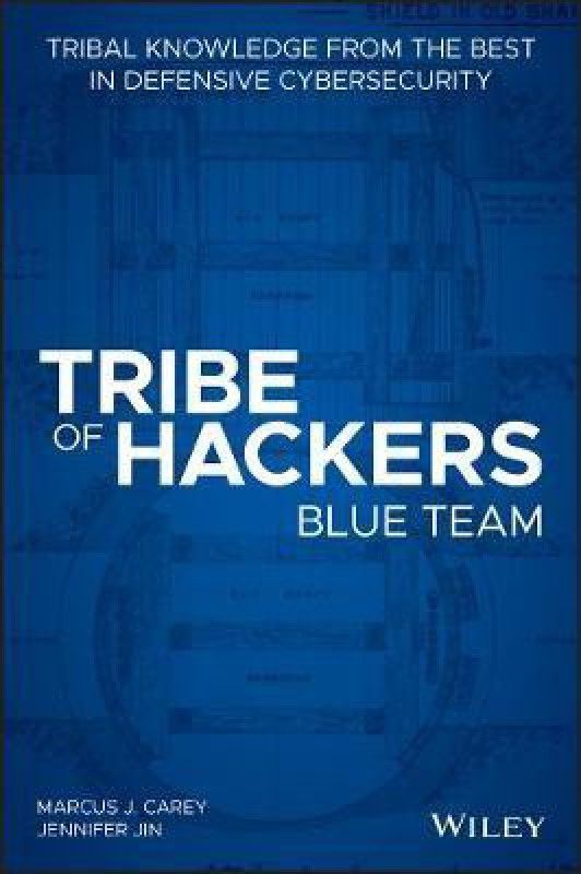 Tribe of Hackers Blue Team  (English, Paperback, Carey Marcus J.)