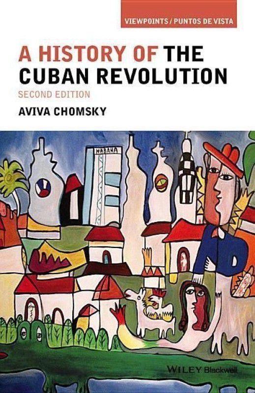 A History of the Cuban Revolution  (English, Paperback, Chomsky Aviva)