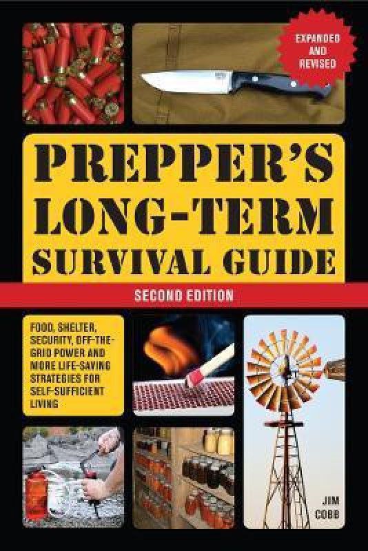 Prepper's Long-term Survival Guide: 2nd Edition  (English, Paperback, Cobb Jim)