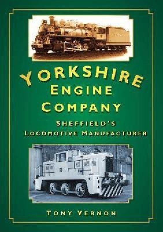 Yorkshire Engine Company  (English, Paperback, Vernon Tony)