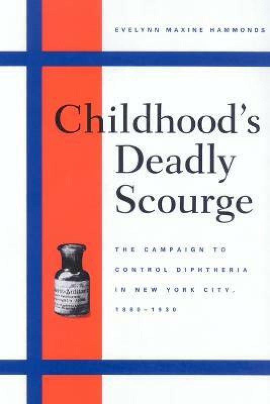 Childhood's Deadly Scourge  (English, Paperback, Hammonds Evelynn Maxine)