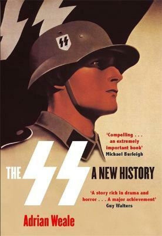 The SS: A New History  (English, Paperback, Weale Adrian)