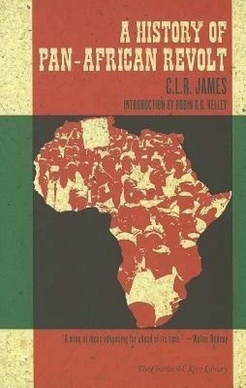 A History Of Pan-african Revolt  (English, Paperback, James C. L. R.)