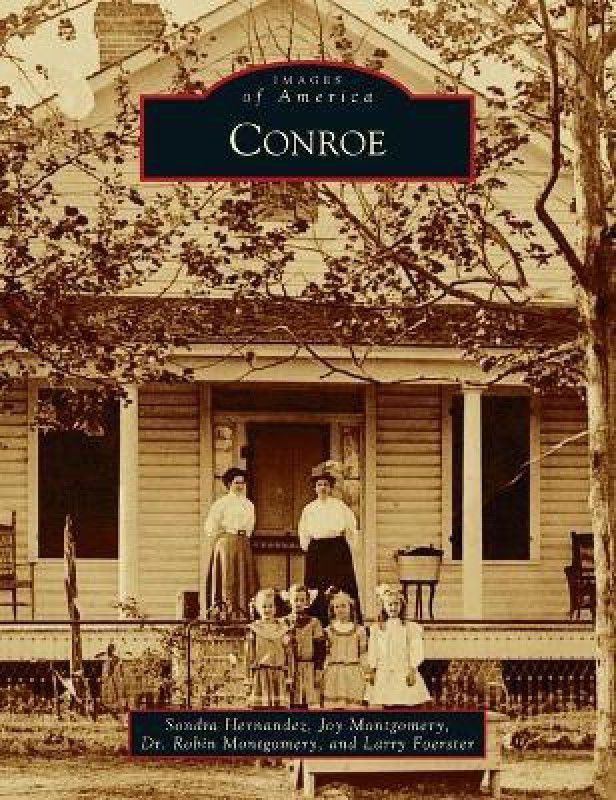 Conroe  (English, Hardcover, Hernandez Sondra Bosse)