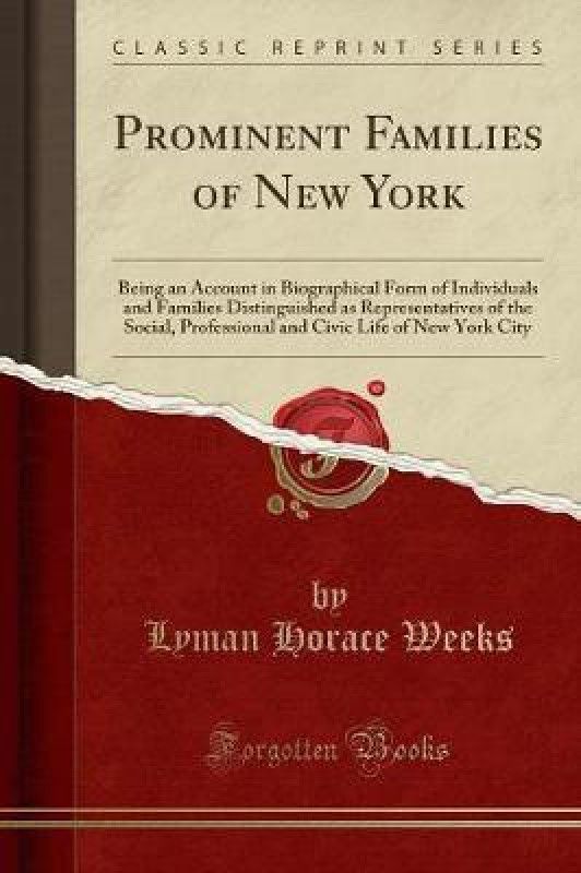Prominent Families of New York  (English, Paperback, Weeks Lyman Horace)