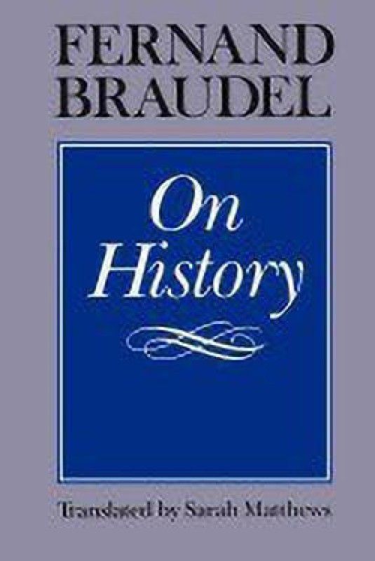 On History  (English, Paperback, Braudel Fernand)
