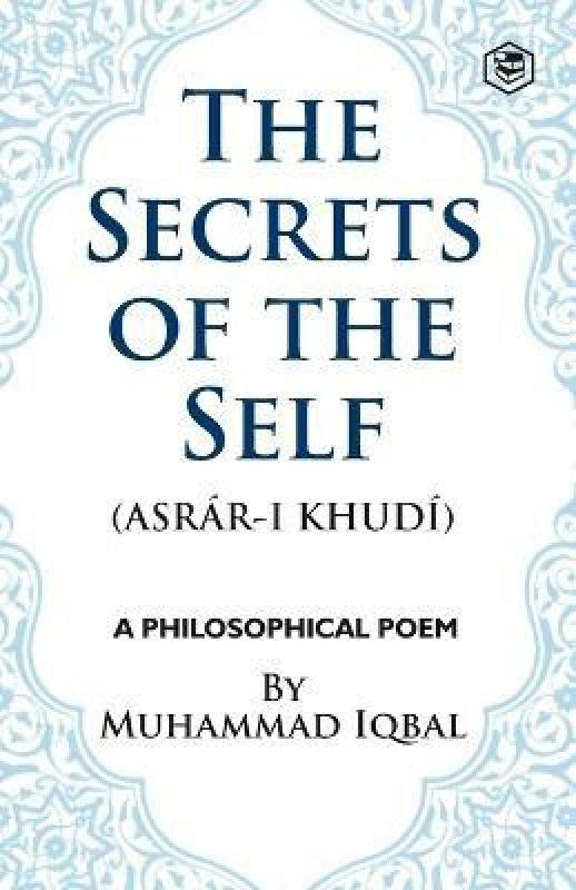 The Secrets of the Self  (English, Paperback, Iqbal Muhammad)