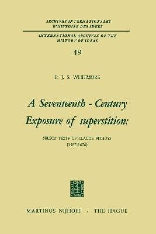 A Seventeenth-Century Exposure of Superstition  (English, Paperback, Whitmore P.J.S.)