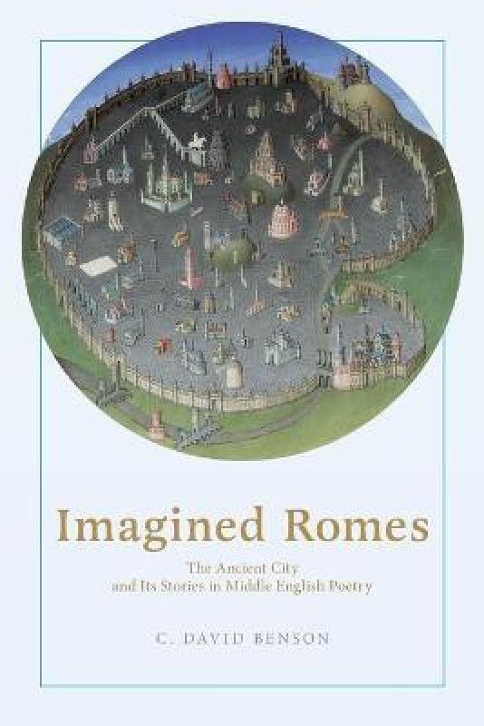 Imagined Romes  (English, Paperback, Benson C. David)