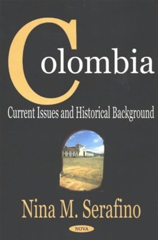 Colombia  (English, Hardcover, Serafino Nina M)