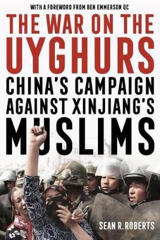 The War on the Uyghurs  (English, Hardcover, Roberts Sean R.)