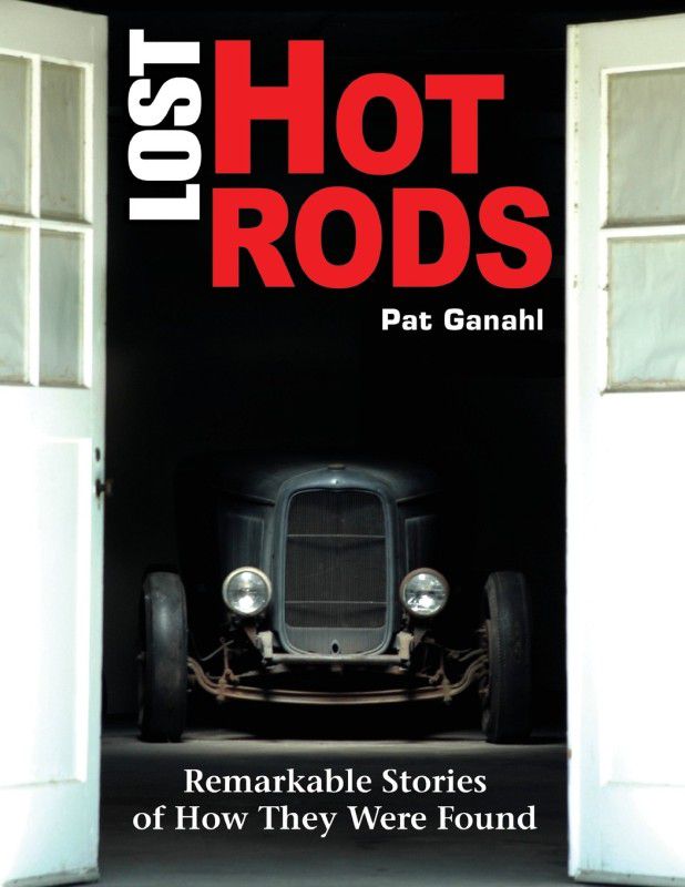 Lost Hot Rods  (English, Paperback, Ganahl Pat)