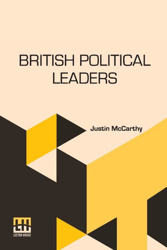 British Political Leaders  (English, Paperback, McCarthy Justin)