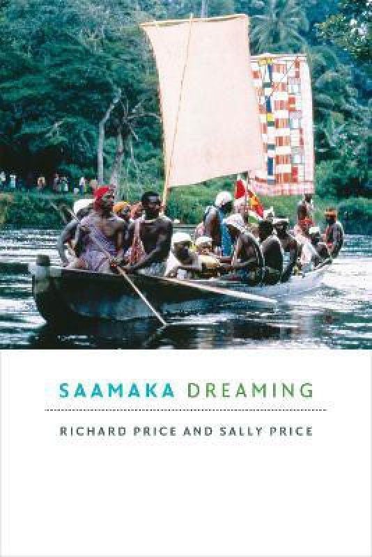 Saamaka Dreaming  (English, Hardcover, Price Richard)