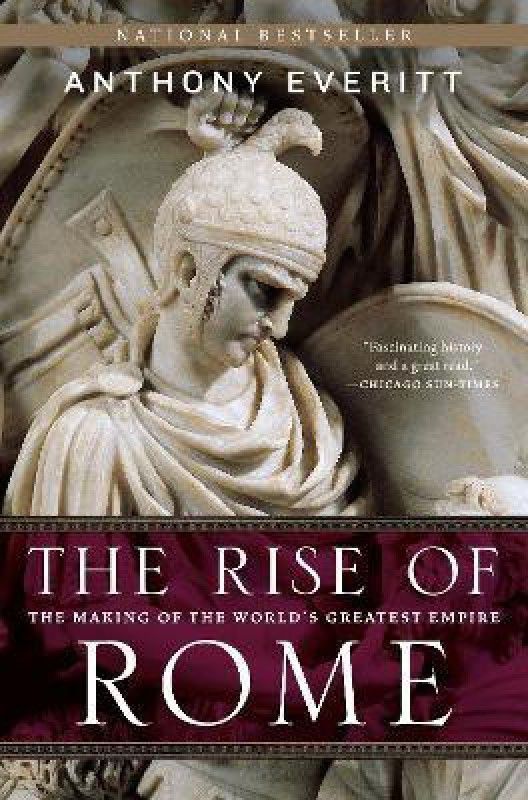 The Rise of Rome  (English, Paperback, Everitt Anthony)